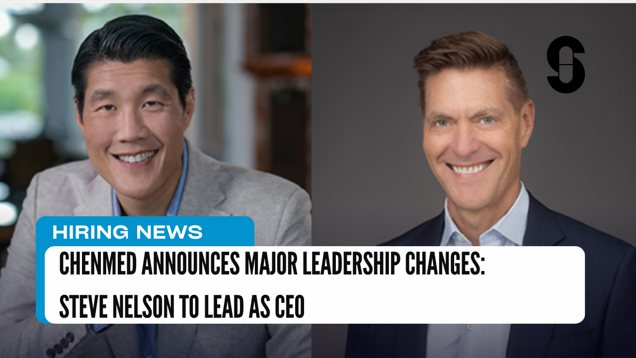 ChenMed Announces Major Leadership Changes Steve Nelson to Lead as CEO