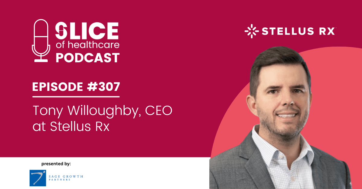 #307 - Tony Willoughby, CEO Stellus Rx