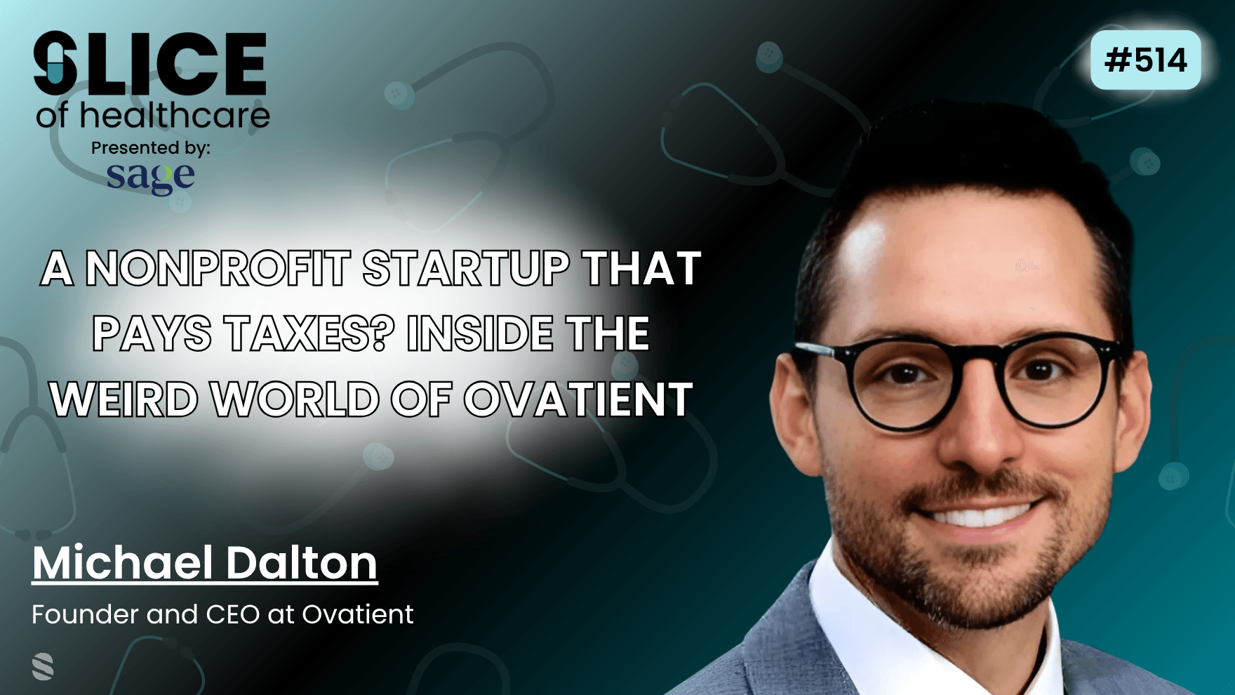 #514 - Michael Dalton, Founder and CEO at Ovatient