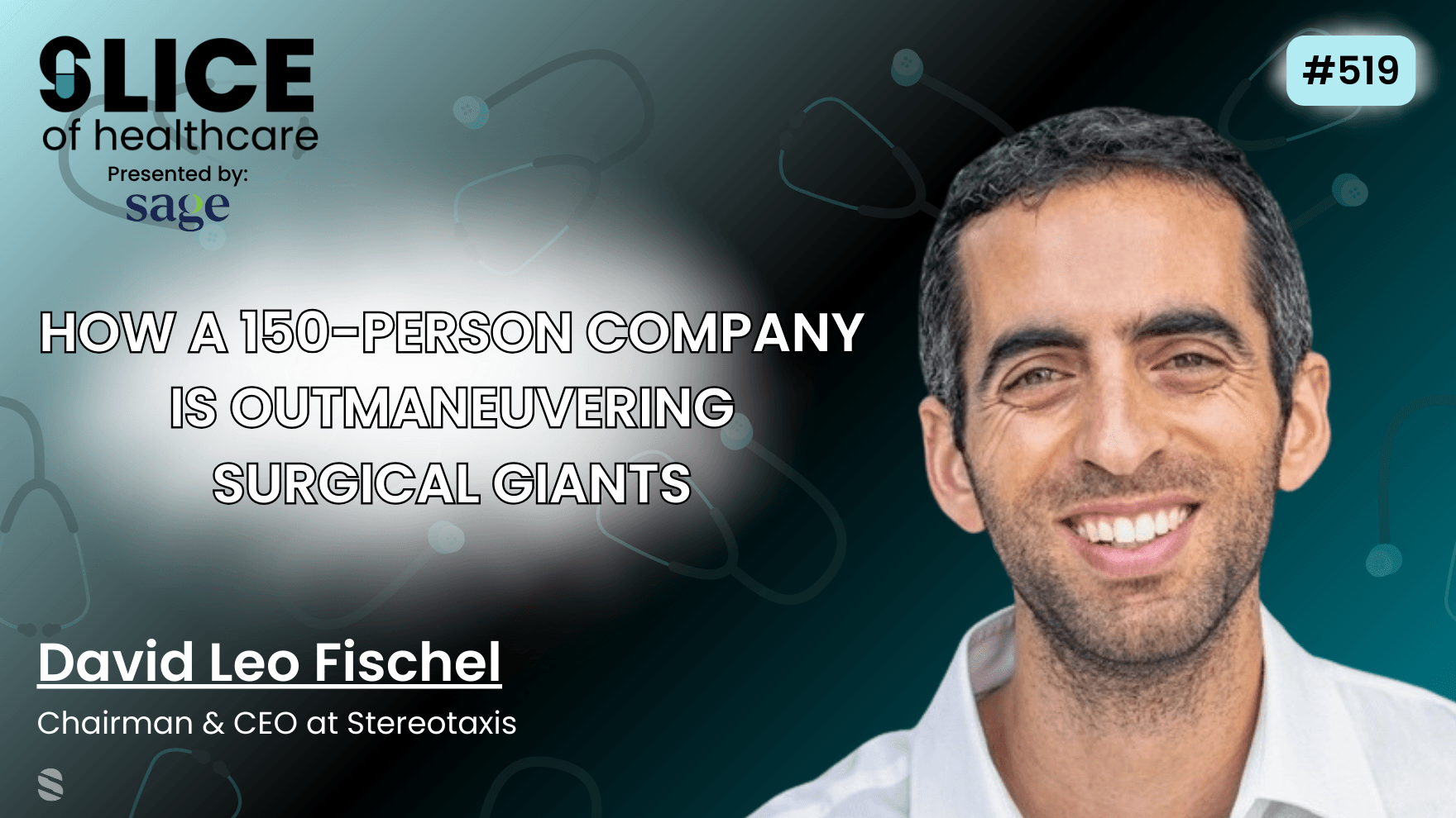 #519 - David Leo Fischel, Chairman & CEO at Stereotaxis - cover image