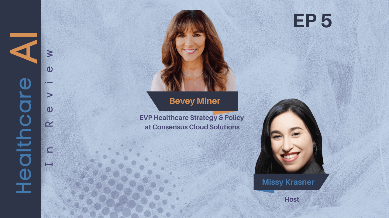 #5 – Bevey Miner, EVP Healthcare Strategy & Policy at Consensus Cloud Solutions - cover image