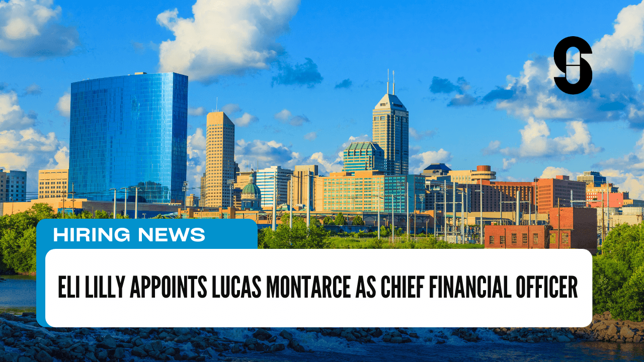 Eli Lilly Appoints Lucas Montarce as Chief Financial Officer