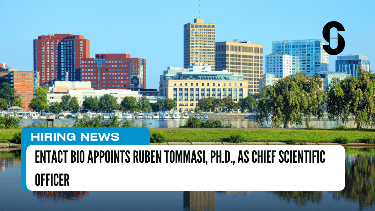 Entact Bio Appoints Ruben Tommasi, Ph.D., as Chief Scientific Officer