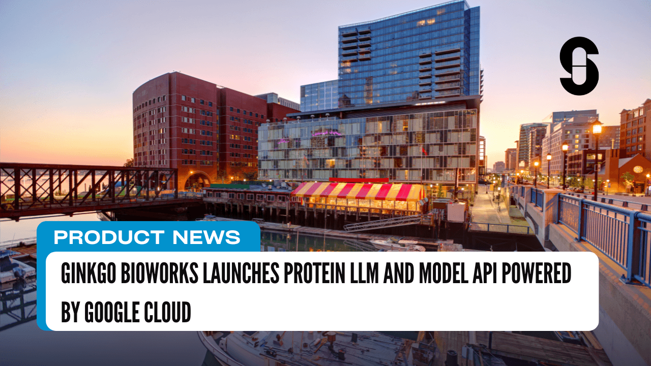 Ginkgo Bioworks Launches Protein LLM and Model API Powered by Google Cloud