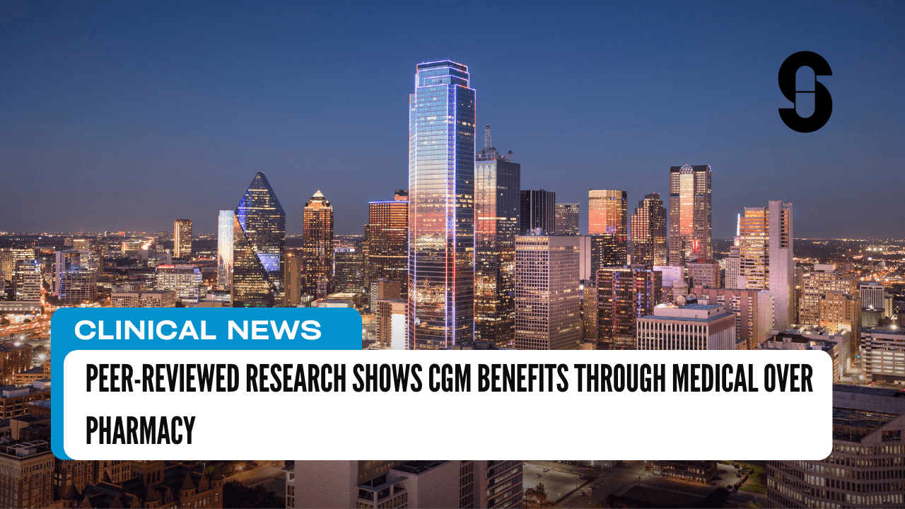 Peer-Reviewed Research Shows CGM Benefits Through Medical Over Pharmacy