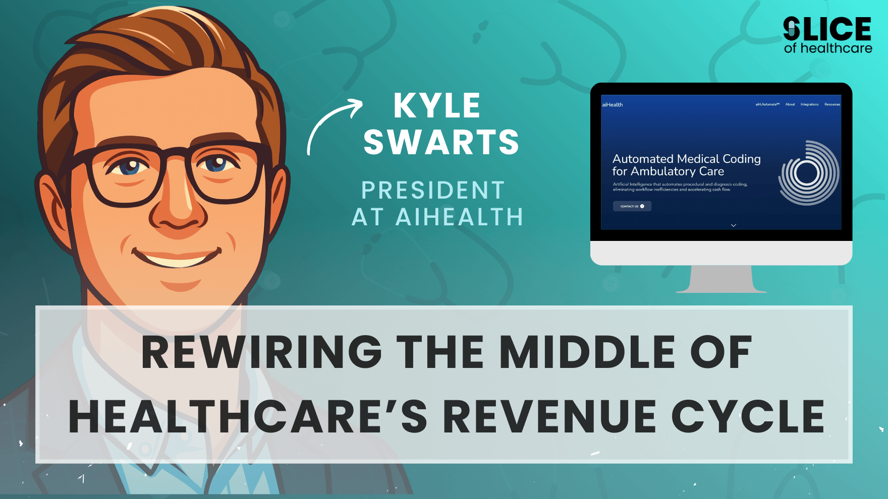 Rewiring the Middle of Healthcare’s Revenue Cycle