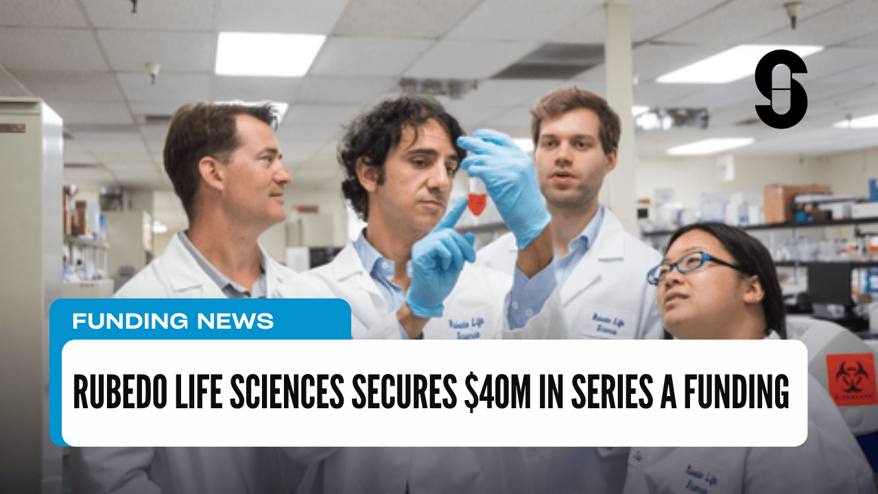 Rubedo Life Sciences Secures $40M in Series A Funding