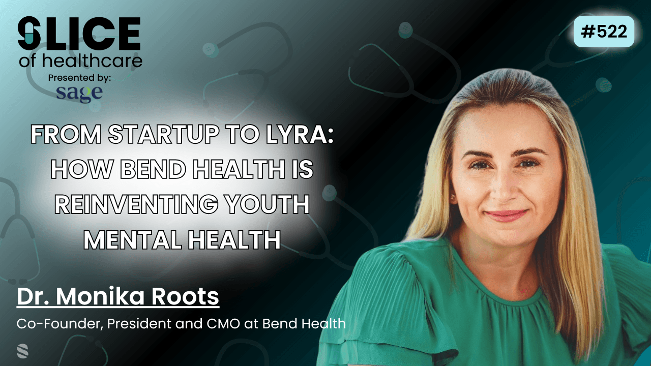 #522 - Dr. Monika Roots, Co-Founder, President and CMO at Bend Health
