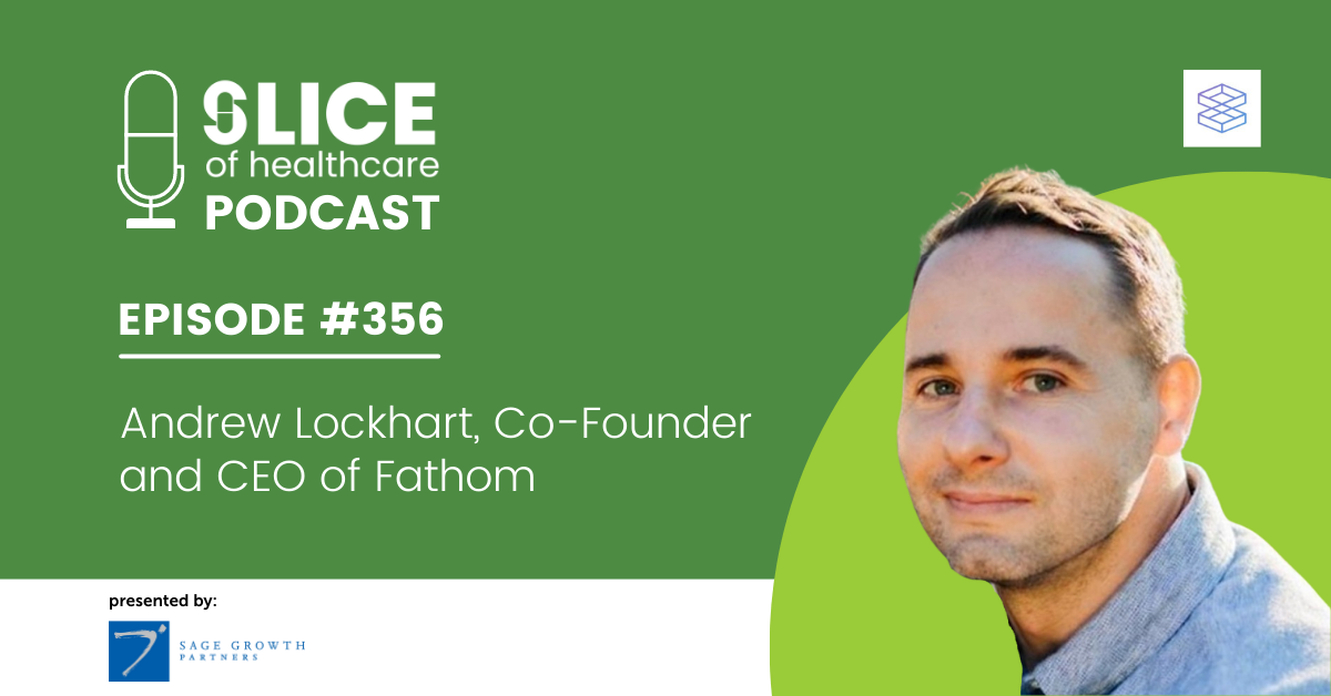 356 - Andrew Lockhart, Co-Founder and CEO of Fathom