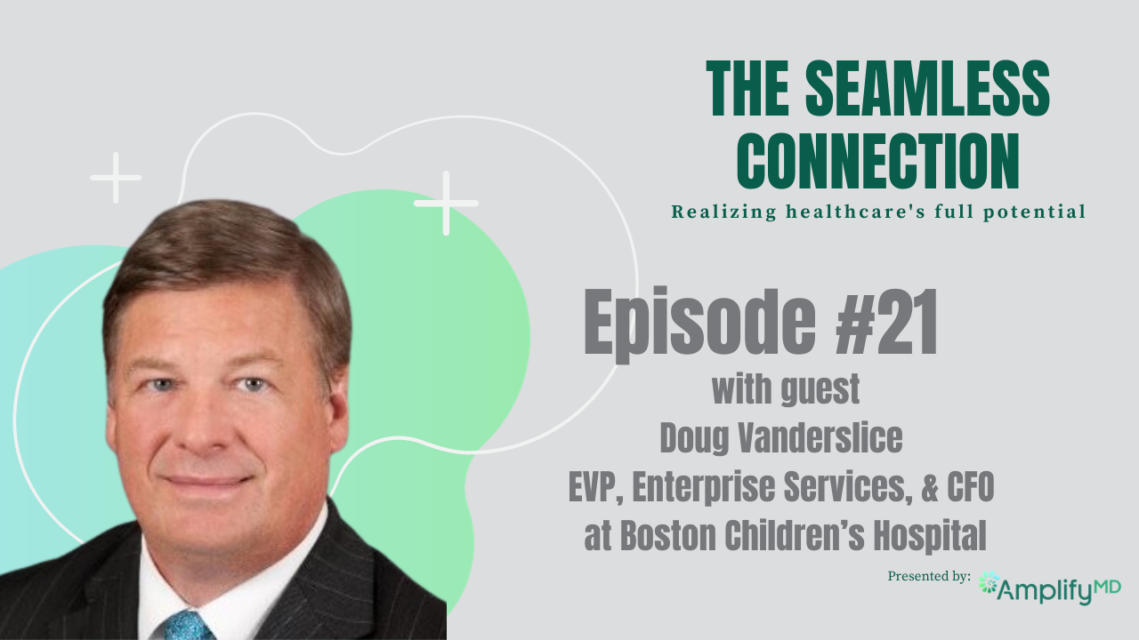 #21 – From Bedside to Byte: Doug Vanderslice on Children's Healthcare ...