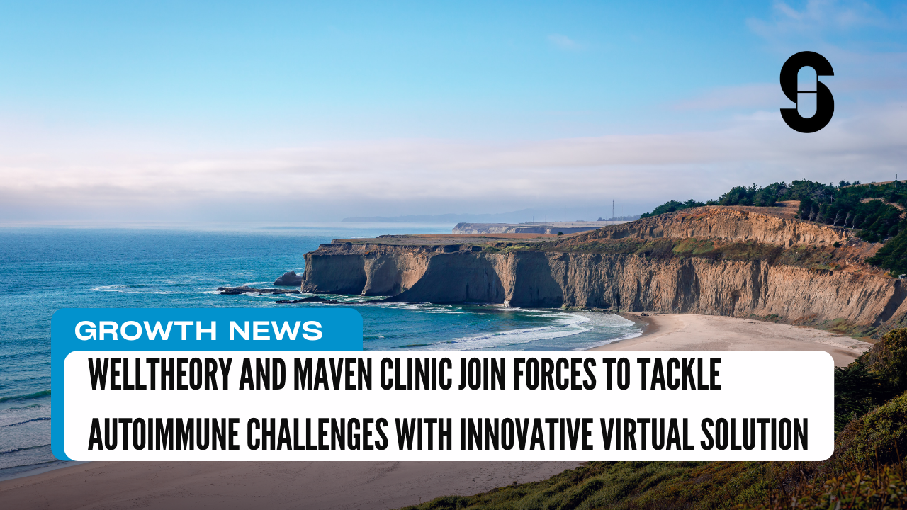 WellTheory and Maven Clinic Join Forces to Tackle Autoimmune Challenges ...