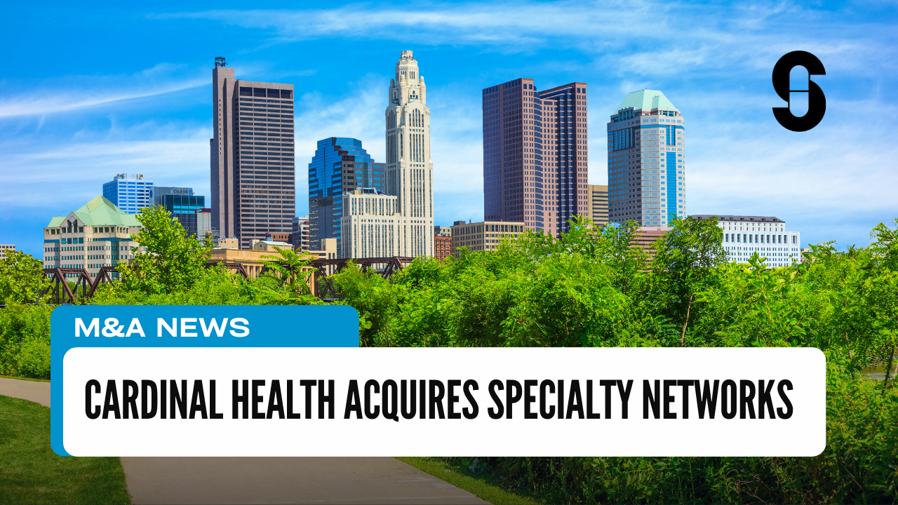 Cardinal Health Acquires Specialty Networks