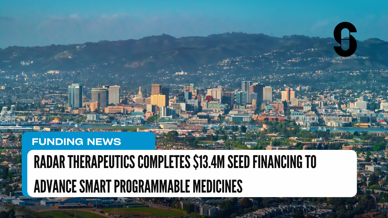 Radar Therapeutics Completes $13.4M Seed Financing to Advance Smart ...